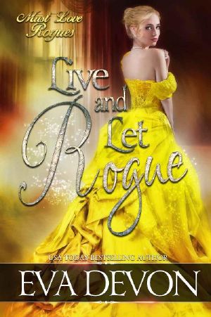 [Must Love Rogues 04] • Live and Let Rogue